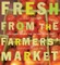 Fresh from the Farmers' Market