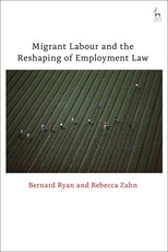 Migrant Labour and the Reshaping of Employment Law