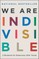 We Are Indivisible