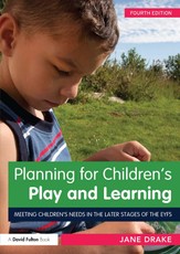 Drake, J: Planning for Children's Play and Learning