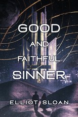 Good and Faithful Sinner