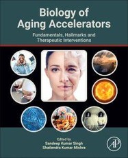 Biology of Aging Accelerators