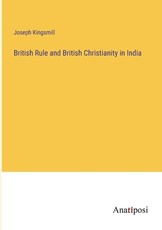 British Rule and British Christianity in India
