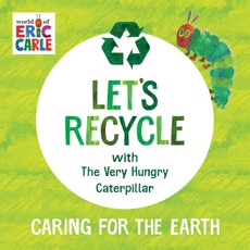 Let's Recycle with the Very Hungry Caterpillar