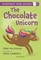 The Chocolate Unicorn: A Bloomsbury Young Reader