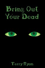 Ryan, T: Bring out Your Dead