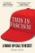 This Is Fascism