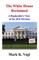 The White House Reclaimed
