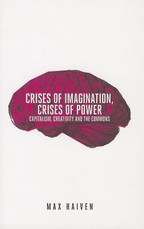 Crises of Imagination, Crises of Power