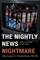 The Nightly News Nightmare