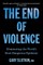 The End of Violence