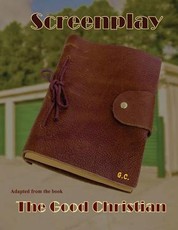 Screenplay - The Good Christian