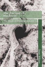 The Pursuit of Madness