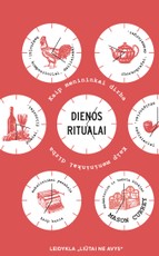 Dienos ritualai. Kaip dirba menininkai