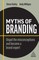 Myths of Branding