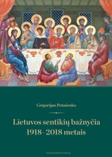 Lietuvos sentikių bažnyčia 1918–2018 metais