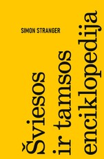 ŠVIESOS IR TAMSOS ENCIKLOPEDIJA. Išskirtinė knygos.lt kolekcija 99/100