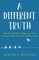 A Different Truth