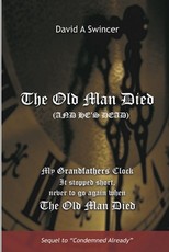 The Old Man Died (And He's Dead!)