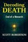 Decoding Death