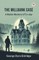 The Millbank Case A Maine Mystery of To-day