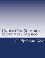 Under One Sceptre or Mortimer's Mission