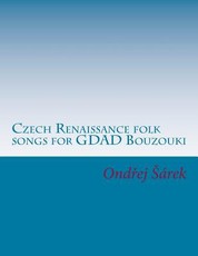 Czech Renaissance folk songs for GDAD Bouzouki