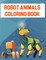 Robot Animals Coloring Book