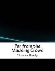 Far from the Madding Crowd