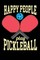 Happy People Play Pickleball