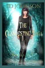 The Clandestine Saga Books 1-3