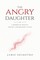 The Angry Daughter