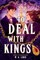 To Deal with Kings