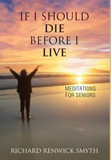 If I Should Die Before I Live