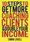 10 Steps To Get More Coaching Clients & Double Your Income