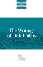 The Writings of Dirk Philips