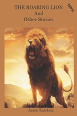 THE ROARING LION And Other Stories