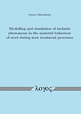 Modelling and Simulation of Inelastic Phenomena in the Material Behaviour of Steel During Heat Treatment Processes