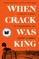 Ramsey, D: When Crack Was King