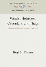 Vassals, Heiresses, Crusaders, and Thugs