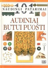 Audiniai butui puošti. 101 naudingi patarimai