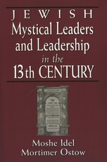 Jewish Mystical Leaders and Leadership in the 13th Century