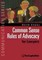 Common Sense Rules of Advocacy for Lawyers