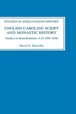 English Caroline Script and Monastic History