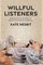 Willful Listeners