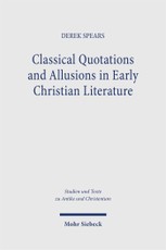 Classical Quotations and Allusions in Early Christian Literature