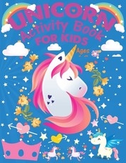 Unicorn Activity Book For Kids Ages 4-8