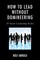 How to Lead without Domineering