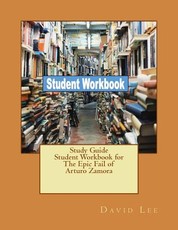 Study Guide Student Workbook for The Epic Fail of Arturo Zamora