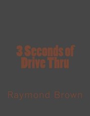 3 Seconds of Drive Thru